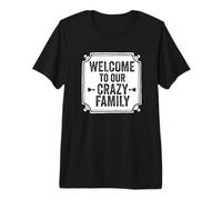 Bienvenido a Nuestra Familia Loca suegros Adopción MIL SIL Mezclado Camiseta Premium