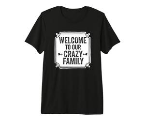 Bienvenido a Nuestra Familia Loca suegros Adopción MIL SIL Mezclado Camiseta Premium