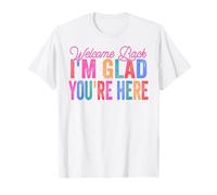 Bienvenido de Nuevo I'm Glad You'Re Here Back To School Teacher Camiseta