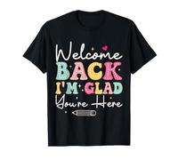 Bienvenido de Nuevo I'm Glad You'Re Here Back to School Teacher Camiseta