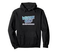 Bienvenido de Nuevo I'm Glad You'Re Here Teacher Student School Sudadera con Capucha