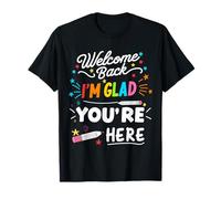 Bienvenido de Nuevo Me Alegro de Que estés aquí Camiseta