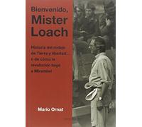 BIENVENIDO MISTER LOACH: Historia del rodaje de Tierra y libertad...o de cómo la revolución llegó a Mirambel: 1 (Colección Cine)