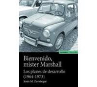 Bienvenido Mister Marshall: Los Planes De Desarrollo (1964-1973)