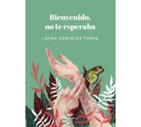 Bienvenido No Te Esperaba