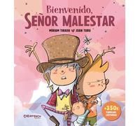 Bienvenido, Señor Malestar. Álbum ilustrado. Ayuda a mejorar los celos entre hermanos. Míriam Tirado y Joan Turu. Cuento infantil a partir de 2 años (Calita)