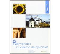 Bienvenidos 2 - Cuaderno de actividades 2 (B1): Espanol para profesionales: Cuaderno de ejercicios 2 (B1): Vol. 2
