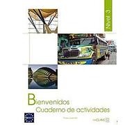 Bienvenidos 3 - Cuaderno de actividades (B2-C1): Espanol para profesionales: Cuaderno de ejercicios 3 (B2-C1): Vol. 3