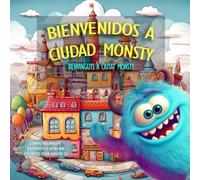 Bienvenidos a Ciudad Monsty (Español-Catalán): Un Divertido Libro Bilingüe en Español y Catalán Para Niños Sobre Monstruos Escrito en Mayúsculas Para Aprender a Leer