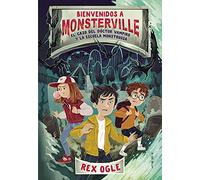 Bienvenidos a Monsterville 1 - El caso del doctor vampiro y la escuela monstruosa (Escritura desatada)
