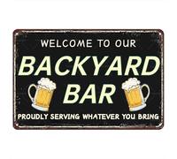 Bienvenidos A Nuestro Bar En El Patio Trasero. Servimos con Orgullo Lo Que Traigas. Letrero De Metal Divertido Letrero De Lata Resistente Y Duradera Cartel De Chapa para Clube Jardín 20X30Cm