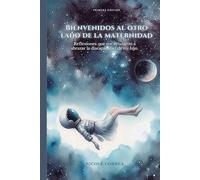 Bienvenidos al otro lado de la maternidad: Reflexiones que me ayudaron a abrazar la discapacidad de mi hijo