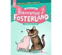 Bienvenue À Fosterland ! - Amis Pour La Vie (ebook)
