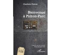 Bienvenue à Milton-Parc: Coup de coeur du concours Vivons les mots ! 2026