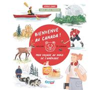 Bienvenue au Canada! Mon voyage au nord de l'Amérique