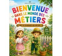 Bienvenue au monde des métiers: 25 coloriages des métiers dès 5 ans