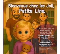 Bienvenue chez les Joli, Petite Lina (Collection famille d'accueil)