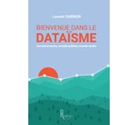 Bienvenue Dans Le Dataïsme (ebook)