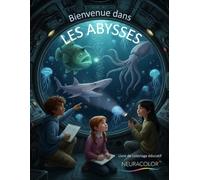 Bienvenue dans les abysses: Livre de coloriage éducatif - Animaux des abysses