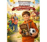 Bienvenue dans ta nouvelle maison: Un guide juste pour toi a ton arriver