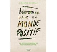 Bienvenue Dans Un Monde Positif (ebook)