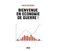 Bienvenue En Économie De Guerre ! (ebook)