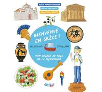 Bienvenue en Grèce!: Mon voyage au pays de la mythologie
