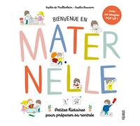 Bienvenue en maternelle ! Petites histoires pour préparer sa rentrée (Bienvenue à l'école)