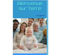 Bienvenue sur Terre