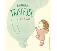 Bienvenue tristesse