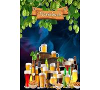 Bier Notizbuch Biertrinker Tagebuch Liebhaber von Bier Hopfen und Malz Bierliebhaber Taschenbuch Geschenkidee Bierbrauer Biergarten Bierverkostung ... Hobbybrauer Biersorten Braumeister 02B06