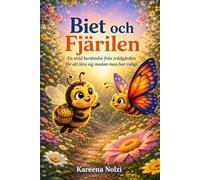 Biet och Fjärilen: En mild berättelse från trädgården för att lära sig medan man har roligt (Småkrypens Värld)