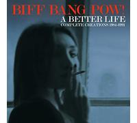Biff Bang Pow! - A Better Life - Complete Creations 1983-1991 - 6Cd Clamshell Box