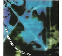 Biff Bang Pow - Bertula Pop