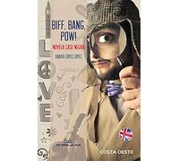 Biff, bang, pow! Novela case negra: Case novela negra: 85 (Costa Oeste)