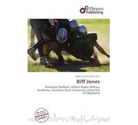 Biff Jones: American football, United States Military Academy, Louisiana State University, University of Oklahoma