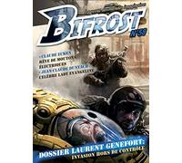 Bifrost N° 58: DOSSIER LAURENT GENEFORT : INVASION HORS DE CONTRÔLE