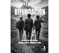 Bifurcación: Un barrio sin salida, donde crecer significa huir (Otras narrativas)