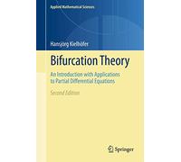 Bifurcation Theory: An Introduction with Applications to Partial Differential Equations: 156 (Applied Mathematical Sciences)