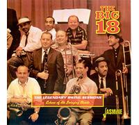 Big 18 - The Legendary Swing Sessions - Echoes of the Swinging Bands