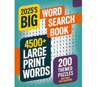 BIG 2025 Word Search for Adults: 4500+ Large Print Words | 200 Themed Puzzles of Fun and Relaxation For Adults, Seniors, and Teens