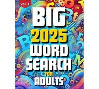 Big 2025 Word Search For Adults: Large Print Activity Book For Fun | Relaxation | Stress Relief