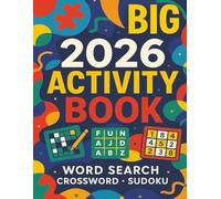 Big 2026 activity book: | word search | crossword | sudoku | +bonus puzzles | large print