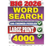 Big 2026 Word Search: 100 Fun and Relaxing Puzzles with 4,000 Words, Large Easy-to-Read Print, Complete Index, and Solutions for Brain Exercise and Stress Relief
