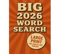 BIG 2026 Word Search: Large Print Puzzle Book for Adults and Seniors | 2,400 Words to Find | Fun Brain Games, Easy-to-Read Puzzles for Relaxation and Memory
