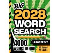 Big 2028 Word Search: 100 Themed Searches / 4000 Items To Find / Large Print Puzzle Book / 1 Grid Per Page / Great Challenge For The New Year / Adult - Senior Activity Gift