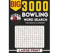 BIG 3000 BOWLING WORD SEARCH FOR ADULTS & SENIORS: Large Print Word Find · Easy-to-Read 8.5×11 · Bowling Themes with Solutions