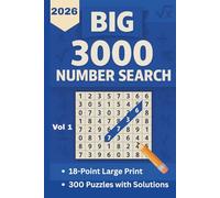 BIG 3000 Number Search: 300 Easy-to-Read Number Puzzles for Adults & Seniors to Boost Memory, Focus, and Brain Health | Includes Solutions