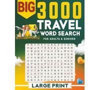 BIG 3000 TRAVEL WORD SEARCH FOR ADULTS & SENIORS: Large Print Word Find · Easy-to-Read 8.5×11 · Travel & Vacation Themes with Solutions