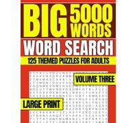 Big 5000 Words Word Search - Volume Three: 125 Large Print Puzzles for Adults and Seniors | 8.5x11 in, Easy-to-Read, Hours of Relaxing Brain-Boosting Fun - Great for Travel or Gifting